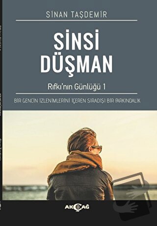 Sinsi Düşman - Rıfkı'nın Günlüğü - Sinan Taşdemir - Akçağ Yayınları - 