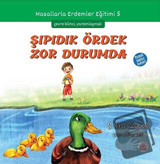 Şıpıdık Ördek Zor Durumda - Şerife Nihal Zeybek - Okur Çocuk - Fiyatı 