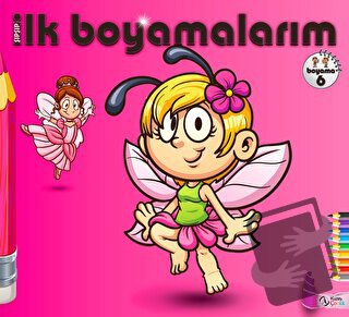 Şıpşıp İlk Boyamalarım Boyama 6 - Bella Toprak - Kuzey Çocuk Yayıncılı