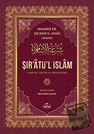 Şir’Atü’l İslam (Ciltli) - Muhammed bin Ebu Bekir El-Buhari - Ravza Ya