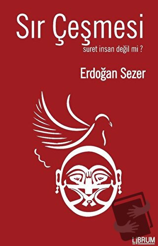 Sır Çeşmesi - Erdoğan Sezer - Librum Kitap - Fiyatı - Yorumları - Satı