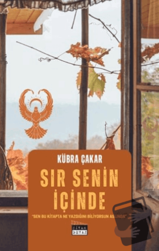 Sır Senin İçinde - Kübra Çakar - Siyah Beyaz Yayınları - Fiyatı - Yoru