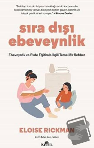 Sıra Dışı Ebevenylik - Eloise Rickman - Kronik Kitap - Fiyatı - Yoruml