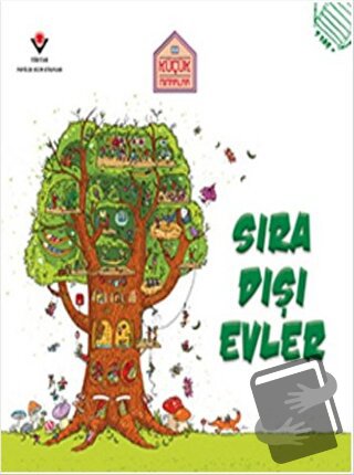 Sıra Dışı Evler - Küçük Mimarlar - Gerry Bailey - TÜBİTAK Yayınları - 