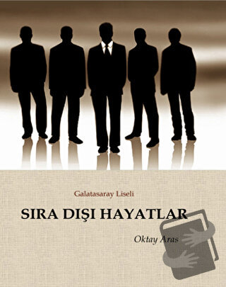 Sıra Dışı Hayatlar - Oktay Aras - Zinde Yayıncılık - Fiyatı - Yorumlar