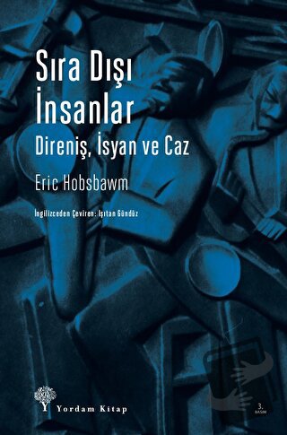 Sıra Dışı İnsanlar - Eric J. Hobsbawm - Yordam Kitap - Fiyatı - Yoruml