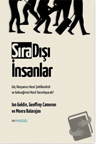 Sıra Dışı İnsanlar - İan Goldin - GAV Perspektif Yayınları - Fiyatı - 