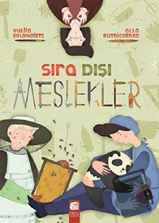 Sıra Dışı Meslekler - Alla Hutnichenko - Final Kültür Sanat Yayınları 