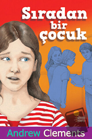 Sıradan Bir Çocuk - Andrew Clements - Günışığı Kitaplığı - Fiyatı - Yo