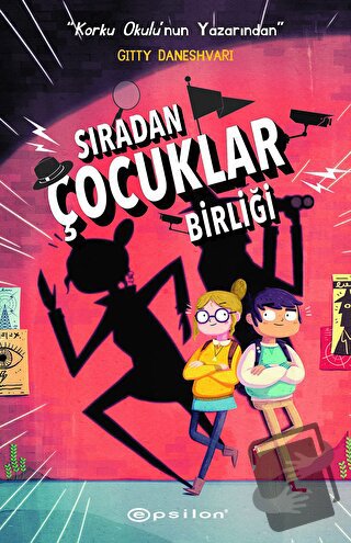 Sıradan Çocuklar Birliği 1 (Ciltli) - Gitty Daneshvari - Epsilon Yayın