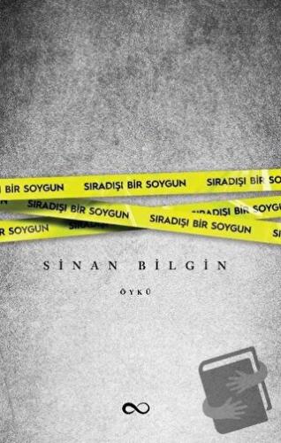 Sıradışı Bir Soygun - Sinan Bilgin - Bengisu Yayınları - Fiyatı - Yoru