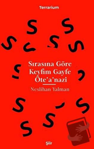 Sırasına Göre Keyfim Gayfe Öte'a'nazi - Neslihan Yalman - Epona Kitap 