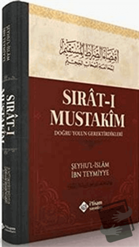 Sırat-ı Mustakim (Ciltli) - Şeyhül İslam İbn Teymiyye - İtisam Yayınla