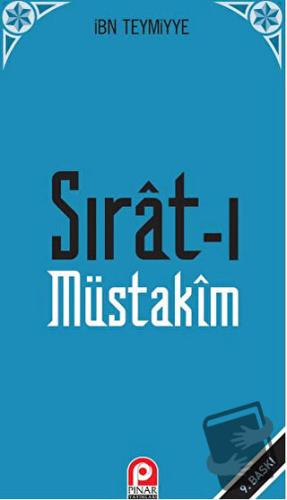 Sırat-ı Müstakim - Takiyyuddin İbn Teymiyye - Pınar Yayınları - Fiyatı