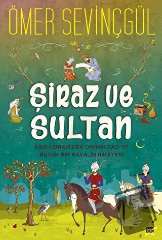 Şiraz ve Sultan - Ömer Sevinçgül - Carpe Diem Kitapları - Fiyatı - Yor