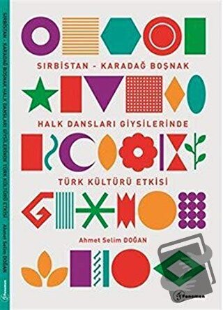 Sırbistan - Karadağ Boşnak Halk Dansları Giysilerinde Türk Kültürü Etk