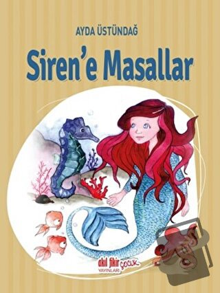 Siren'e Masallar - Ayda Üstündağ - Akıl Fikir Yayınları - Fiyatı - Yor