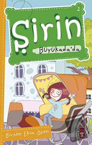 Şirin Büyükada’da - Birsen Ekim Özen - Timaş Çocuk - Fiyatı - Yorumlar