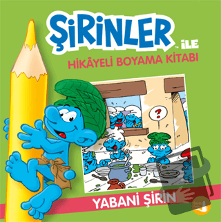 Şirinler İle Hikaye Boyama Kitabı - Yabani Şirin - Kolektif - Büyülü F