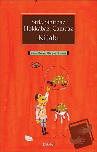 Sirk, Sihirbaz, Hokkabaz, Cambaz Kitabı - Kolektif - Kitabevi Yayınlar