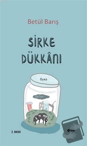 Sirke Dükkanı - Betül Barış - Şule Yayınları - Fiyatı - Yorumları - Sa