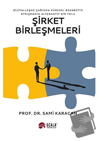 Şirket Birleşmeleri - Sami Karacan - Scala Yayıncılık - Fiyatı - Yorum