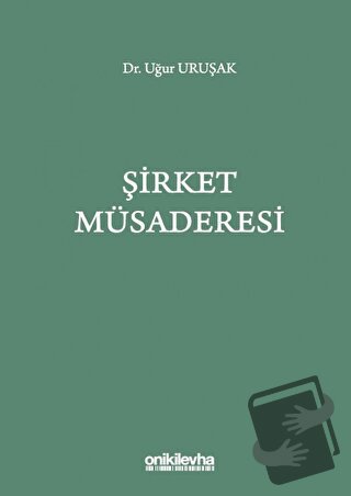 Şirket Müsaderesi - Uğur Uruşak - On İki Levha Yayınları - Fiyatı - Yo