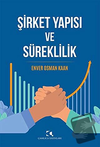 Şirket Yapısı ve Süreklilik - Enver Osman Kaan - Çamlıca Yayınları - F