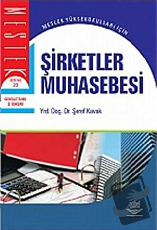 Şirketler Muhasebesi (Şeref Kavak) - Şeref Kavak - Nobel Akademik Yayı