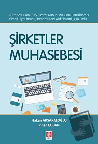 Şirketler Muhasebesi - Hakan Aksakaloğlu - Ekin Basım Yayın - Fiyatı -