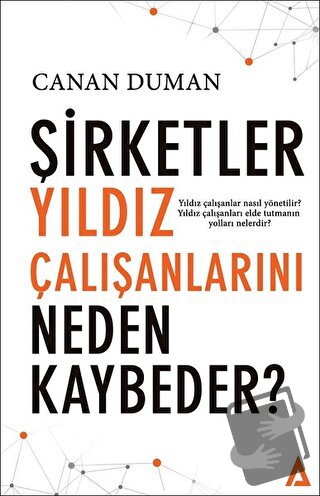 Şirketler Yıldız Çalışanlarını Neden Kaybeder ? - Canan Duman - Kanon 