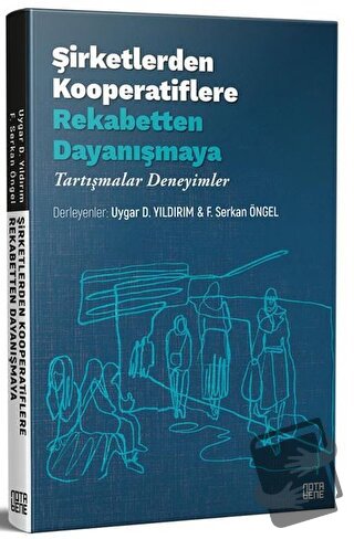 Şirketlerden Kooperatiflere Rekabetten Dayanışmaya - F. Serkan Öngel -