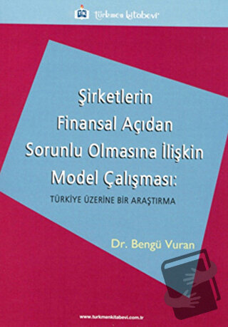 Şirketlerin Finansal Açıdan Sorunlu Olmasına İlişkin Model Çalışması -