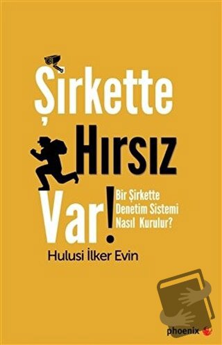 Şirkette Hırsız Var! - Hulusi İlker Evin - Phoenix Yayınevi - Fiyatı -