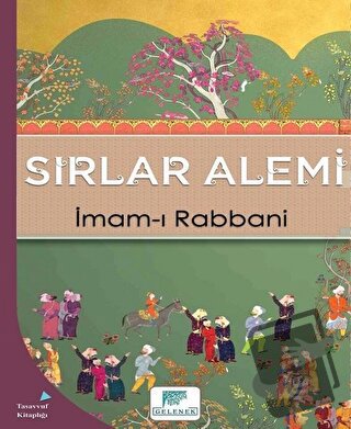 Sırlar Alemi - İmam-ı Rabbani - Gelenek Yayıncılık - Fiyatı - Yorumlar