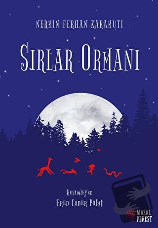 Sırlar Ormanı - Nermin Ferhan Karamuti - Masalperest - Fiyatı - Yoruml