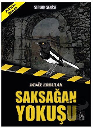 Sırlar Serisi - Saksağan Yokuşu (Ciltli) - Deniz Erbulak - XLIBRIS - F