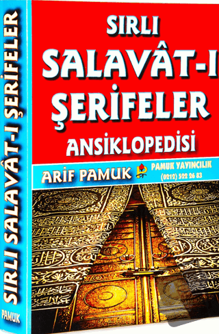 Sırlı Salavat-ı Şerifeler Ansiklopedisi (Dua-152) - Arif Pamuk - Pamuk