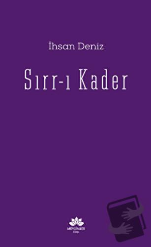 Sırr - ı Kader - İhsan Deniz - Mevsimler Kitap - Fiyatı - Yorumları - 