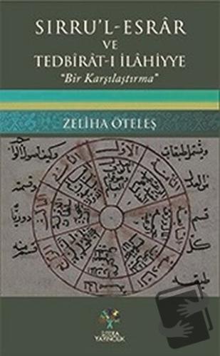 Sırru'l - Esrar ve Tedbirat-ı İlahiyye - Zeliha Öteleş - Litera Yayınc