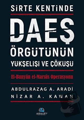 Sirte Kentinde DAEŞ Örgütünün Yükselişi ve Çöküşü - Nizar A. Kawan - A