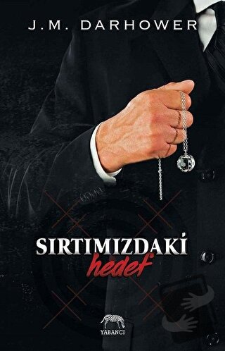 Sırtımızdaki Hedef - J. M. Darhower - Yabancı Yayınları - Fiyatı - Yor