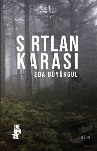 Sırtlan Karası - Eda Büyükgül - Edebiyatist - Fiyatı - Yorumları - Sat