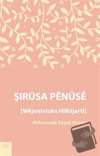 Şırusa Penuse - Mihemede Seyid Husen - J&J Yayınları - Fiyatı - Yoruml