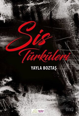 Sis Türküleri - Yayla Boztaş - Neziher Yayınları - Fiyatı - Yorumları 