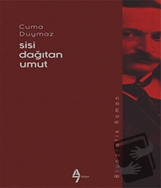 Sisi Dağıtan Umut - Cuma Duymaz - A7 Kitap - Fiyatı - Yorumları - Satı