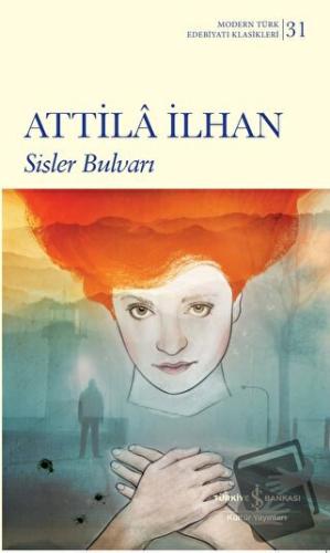 Sisler Bulvarı - Attila İlhan - İş Bankası Kültür Yayınları - Fiyatı -