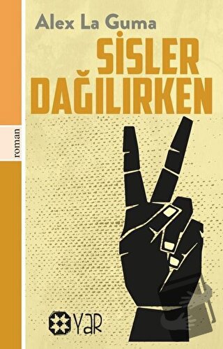 Sisler Dağılırken - Alex La Guma - Yar Yayınları - Fiyatı - Yorumları 