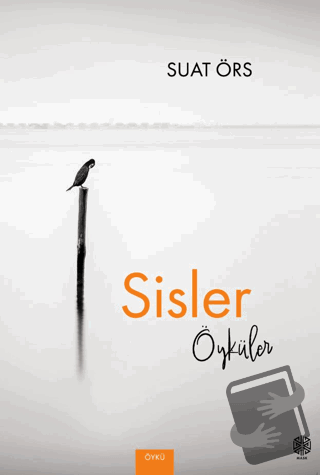 Sisler Öyküler - Suat Örs - Mask Yayınları - Fiyatı - Yorumları - Satı