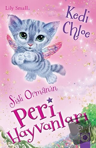 Sisli Orman'ın Peri Hayvanları - Kedi Chloe - Lıly Small - Artemis Yay